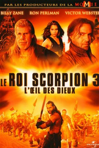 Le Roi Scorpion 3 : L'Œil des dieux poster