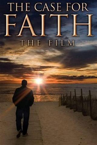 The Case For Faith poster