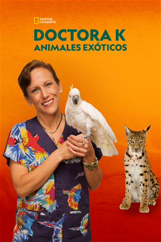 Doctora K: animales exóticos poster