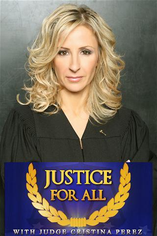Justice for All with Judge Cristina Pérez poster