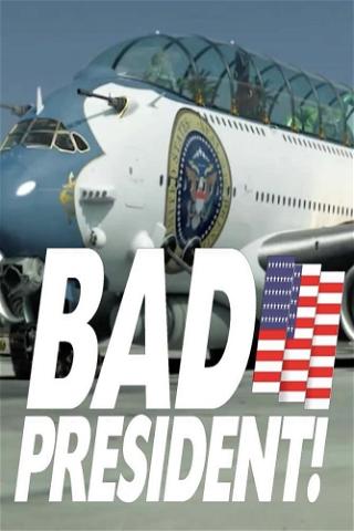 Bad President - Oil Spill poster