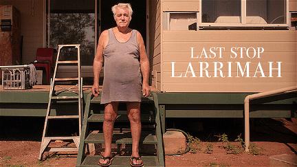 Last Stop Larrimah : Un crime au bout du monde poster
