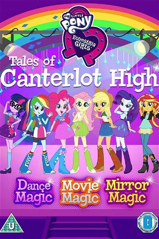 Cuentos de Canterlot High: MLP Equestria Girls poster