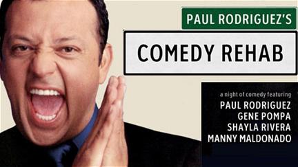 Paul Rodriguez & Friends: Comedy Rehab poster