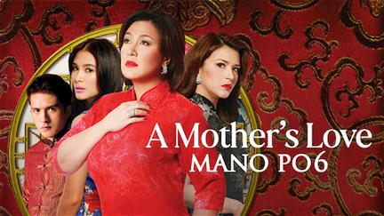 Mano Po 6: A Mother's Love poster