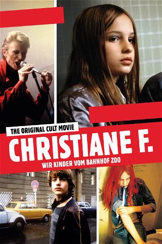 Christiane F. – Å være ung er for jævlig poster