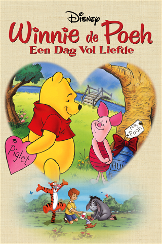 Winnie de Poeh - Een dag vol liefde poster