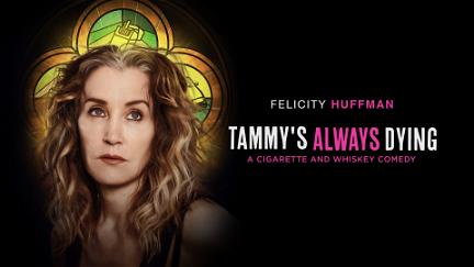 Tammy’s Always Dying poster