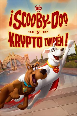 ¡Scooby Doo! ¡Y Krypto también! poster