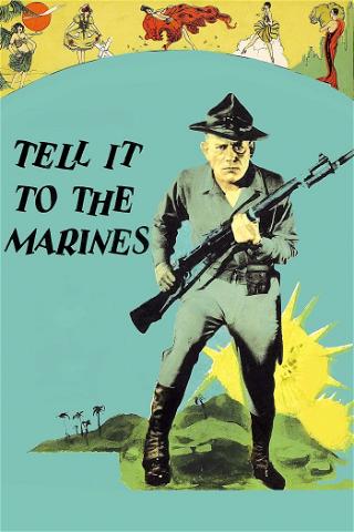 Tell It to the Marines poster