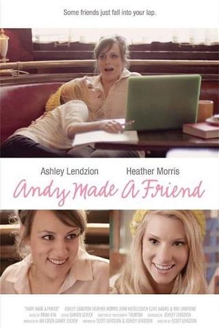 Andy Made a Friend poster