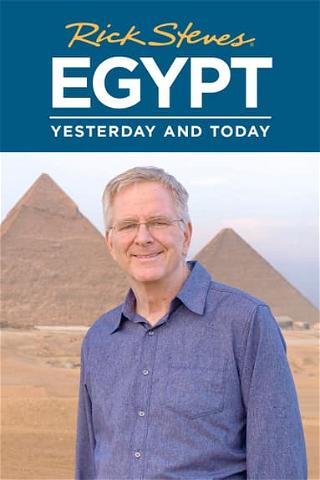 Rick Steves' Egypt: Yesterday and Today poster