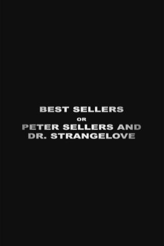Best Sellers: Peter Sellers and Dr. Strangelove poster