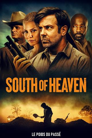 South of Heaven (Le poids du passé) poster