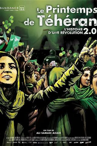 Le Printemps de Téhéran - l'histoire d'une révolution 2.0 poster