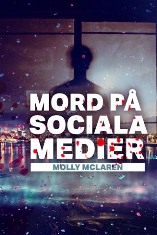 Mord på sociala medier: Molly McLaren poster