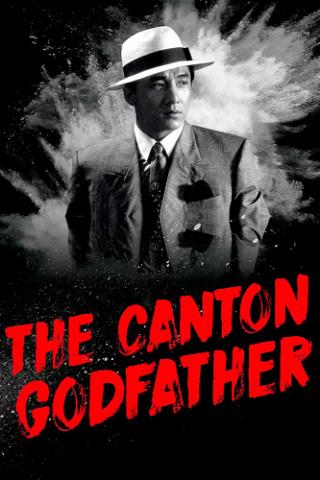 The Canton Godfather poster