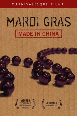 Mardi Gras: Made in China poster