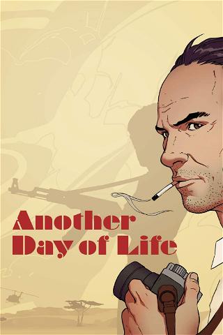 Another day of life poster