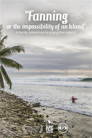 Fanning or the impossibility of an Island poster