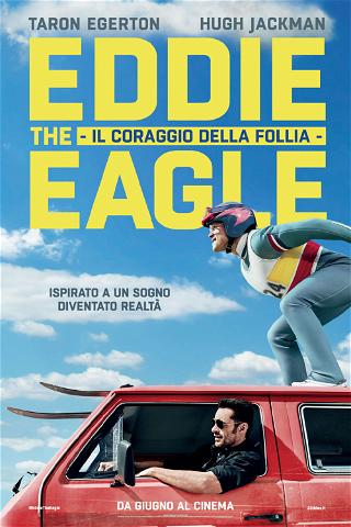 Eddie the Eagle - Il coraggio della follia poster