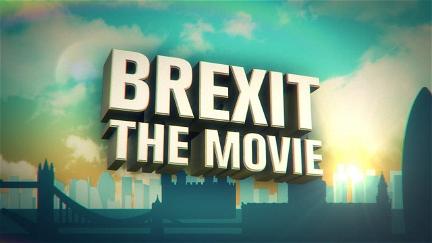 Brexit: The Movie poster