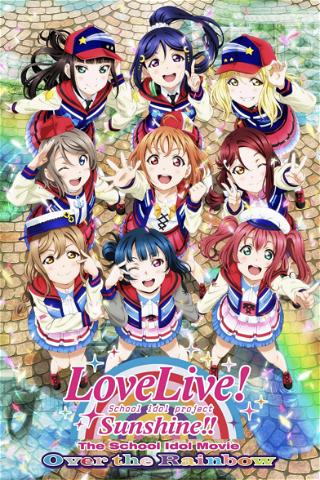 Love Live! Sunshine!! A Escola de Idol O Filme - Além do Arco-Íris poster