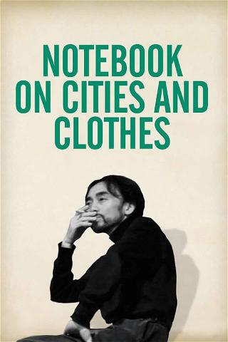 Notebook on cities and clothes poster