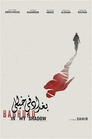 Baghdad in my Shadow poster