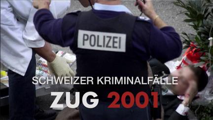 Crimini in Svizzera - Zugo 2001 poster
