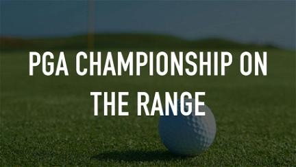 PGA Championship On the Range poster