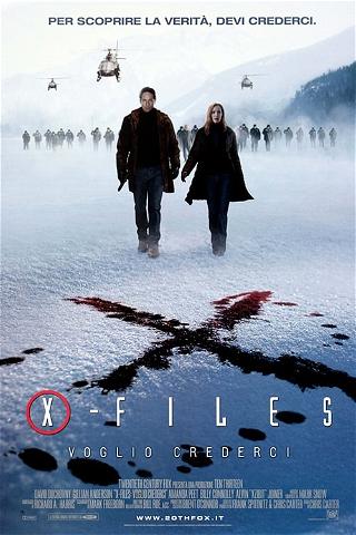 X-Files - Voglio crederci poster