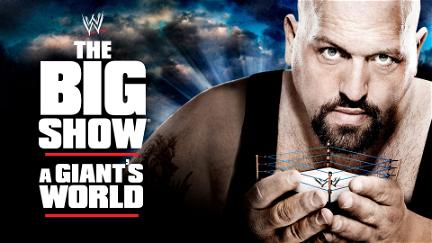 WWE: The Big Show - A Giant's World poster