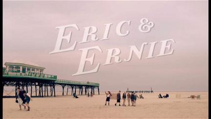Eric & Ernie poster
