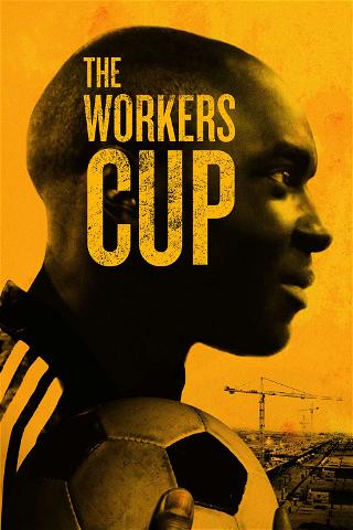 The Workers Cup poster