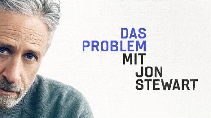 Das Problem mit Jon Stewart poster
