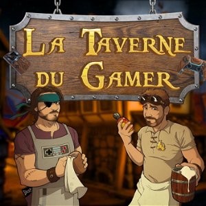 La Taverne du Gamer - Podcast Jeux Vidéo poster