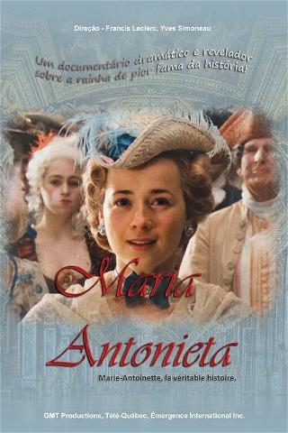 Marie-Antoinette, la véritable histoire poster