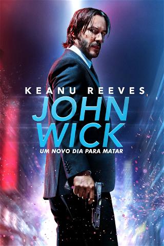 John Wick 2: Um Novo Dia para Matar poster
