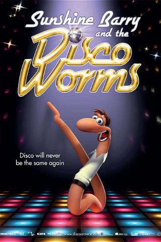 Sunshine Barry & the Disco Worms poster