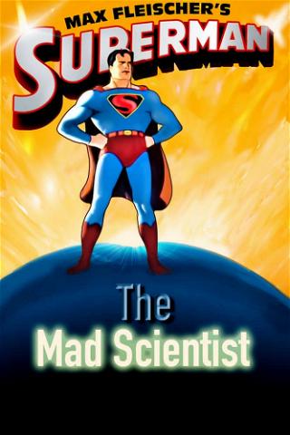 Superman : Le Scientifique Fou poster