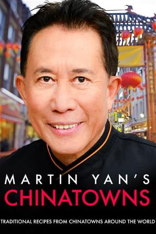 Martin Yan's Chinatowns poster