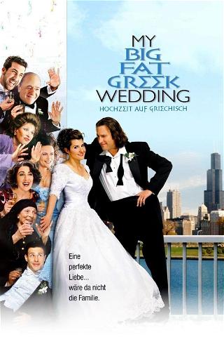 My Big Fat Greek Wedding – Hochzeit auf griechisch poster