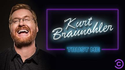 Kurt Braunohler: Trust Me poster