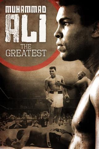 Muhammad Ali: The Greatest poster