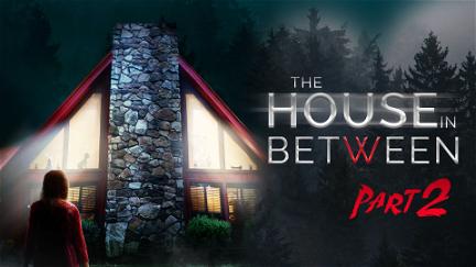 The House in Between Part 2 poster