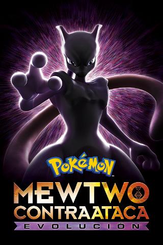 Pokémon: Mewtwo contraataca - Evolución poster