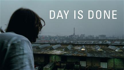Day is done poster