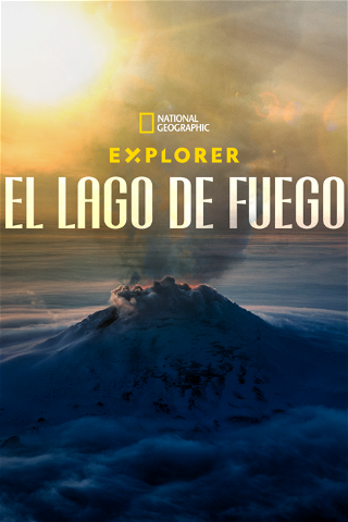 Explorer: Lake of Fire poster