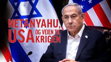 Netanyahu, USA og veien til krigen poster
